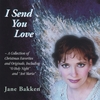 Jane Bakken's Music CD - I Send You Love